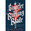 Gauntlet and the Burning Blade