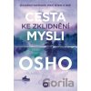 Cesta ke zklidnění mysli - Osho
