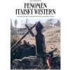 Fenomén italský western - Jan Švábenický