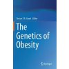 Genetics of Obesity (Struan F.A. Grant)(Pevná)