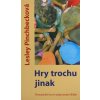 Hry trochu jinak - Tematické hry k objevováni Bible