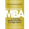 Josh Kaufman: The Personal MBA: A World-class Business Education in a Single Volume