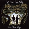 Neil Finn, Paul Kelly - Goin' Your Way