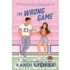 The Wrong Game - Kandi Steiner