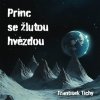 Princ se žlutou hvězdou - audiokniha na CD (František Tichý, Chava Pressburger)
