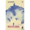 Bola to láska - Gehrerová Ria