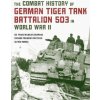 Combat History of German Tiger Tank Battalion 503 in World War II