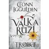 Válka růží 2: Trojice - Conn Iggulden, Tomáš Cikán (ilustrátor)