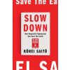 Slow Down