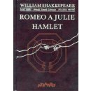 Romeo a Julie. Hamlet William Shakespeare CZ