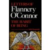 HABIT OF BEING: LETTERS OF FLANNERY O'C