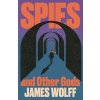 Spies and Other Gods