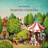 Rozprávky z mestečka - Marián Dyno Burič, Larissa Kulik (ilustrátor)