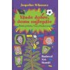Všade dobre, doma najlepšie - Jacqueline Wilsonová