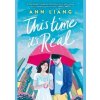 This Time It´s Real - Ann Liang, Scholastic