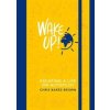 WAKE UP! - Chris Barez-Brown, Penguin Books Ltd