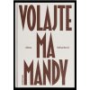 Volajte ma Mandy - Sabuchová Alena