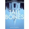 Tall Bones - autor neuvedený