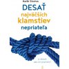 E-kniha: Desať najväčších klamstiev nepriateľa - A návod, ako ich premôcť