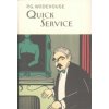 Quick Service - P.G. Wodehouse