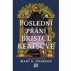 Poslední přání Bristol Keatsové - Mary Pearsonová