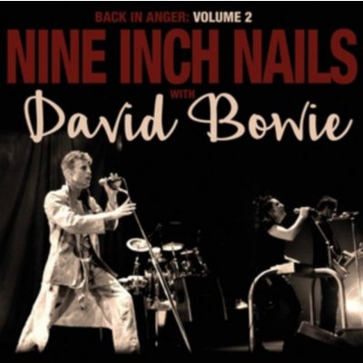 Back in Anger - Nine Inch Nails with David Bowie LP od 28 € - Heureka.sk