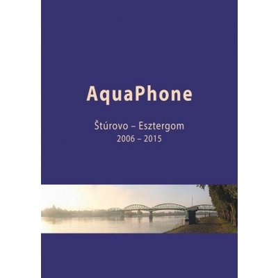AquaPhone 2006 – 2015 - Karol & Hanneke Frühauf