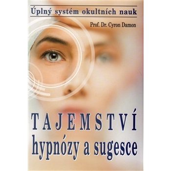 Tajemství hypnózy a sugesce