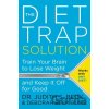 The Diet Trap Solution - Judith S., Ph.D. Beck