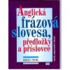 Anglická frázová slovesa předložky a příslovce - Tryml Sergěj