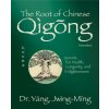 Root of Chinese Qigong (Yang,Dr. Jwing-Ming,Ph.D.)(Brožovaná)