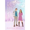 Der Liebes Deal
