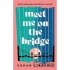 Meet Me On The Bridge - Sarah J. Harris
