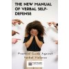 The New Manual of Verbal Self-Defense