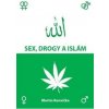 Sex, drogy a islám (Martin Konvička)