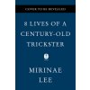 8 Lives of a Century-Old Trickster (Lee Mirinae)