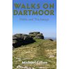 Walks on Dartmoor: Paths and Trackways (Caton Michael)