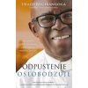 Odpustenie oslobodzuje - Odpustenie oslobodzuje