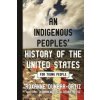 Indigenous Peoples' History of the United States for Young People