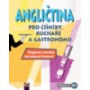 Angličtina pro číšníky, kuchaře a gastronomii - Jaroslava Kutová, Dagmar Lanská