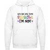 AWDis Hoodie Mikina - Nápis - Let's get one thing Straight - Arktická biela - XXL - Pánske