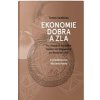 Ekonomie dobra a zla - Tomáš Sedláček