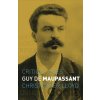 Guy de Maupassant - Christopher Lloyd