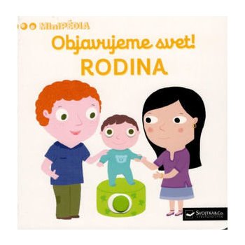 MiniPÉDIA – Objavujeme svet! Rodina