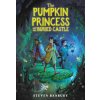The Pumpkin Princess and the Buried Castle (BANBURY STEVEN)(Brožovaná)
