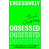 Excessively Obsessed (Natasha Oakley)(Pevná)