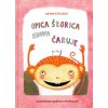 Opica Škorica znova čaruje (Peter Stoličný)