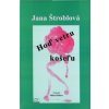 Hoď vetru košeľu - Jana Štroblová