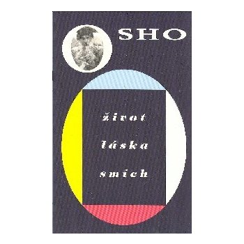 Život, láska, smích - Osho