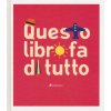 Questo libro fa di tutto (Silvia Borando)(Pevná)